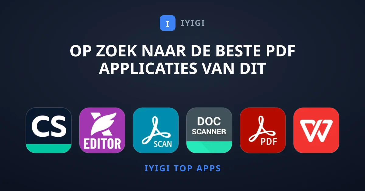 Op Zoek naar de Beste PDF Applicaties van Dit Moment?